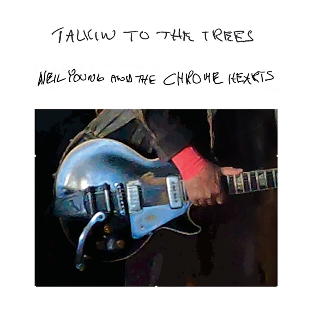 Young, Neil And The Chrome Hea | Talkin To The Trees | CD