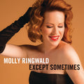 Ringwald, Molly | Except...Sometimes | CD