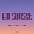 Weller, Paul | On Sunset | CD