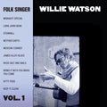 Watson, Willie | Folk Singer Vol.1 | CD