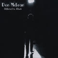 Don McLean | Addicted to Black | CD