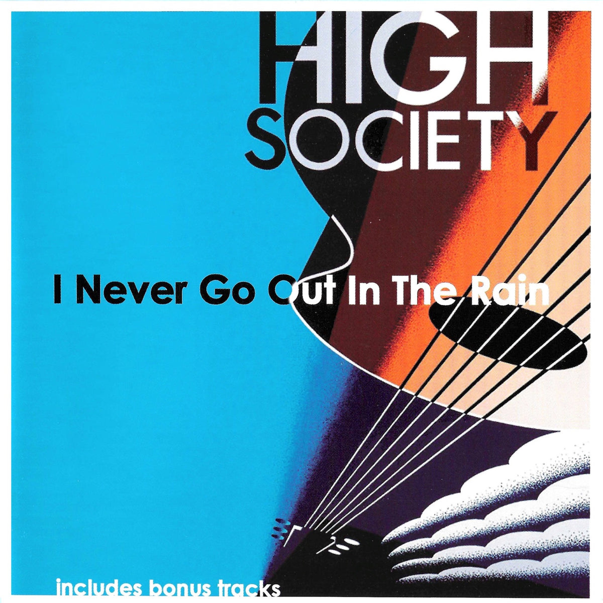 High Society | I Never Go Out In The Rain | CD