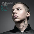 Professor Green | Alive Till IM Dead | CD