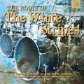 White Stripes | Roots Of The White Stripes | CD