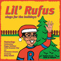LIL Rufus | Sings For The Holidays | CD