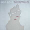 Wild Beasts | Two Dancers | CD