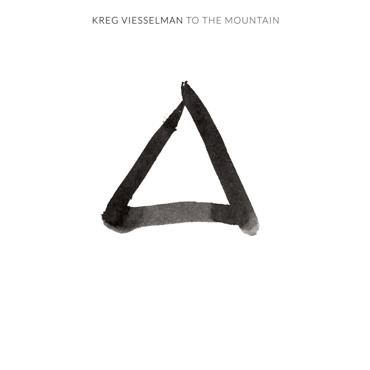 Viesselman, Kreg | To The Mountain | CD
