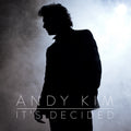 Kim, Andy | Its Decided | CD