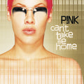 PINK | Cant Take Me Home | CD