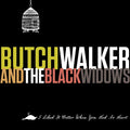 Walker, Butch | I Liked It Better When You Had | CD