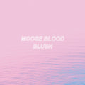 Moose Blood | Blush | CD