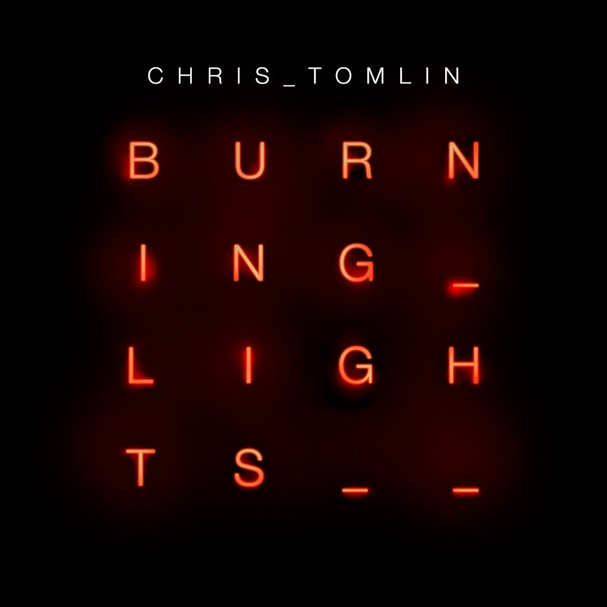 Tomlin, Chris | Burning Lights | CD