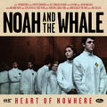 Noah And The Whale | Heart Of Nowhere | CD