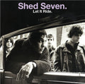 Shed Seven | Let It Ride | CD