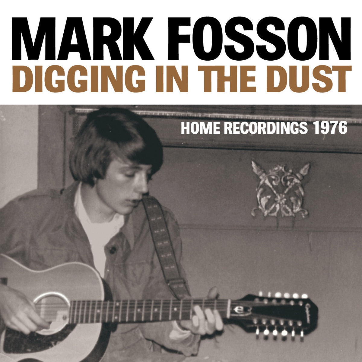 Fosson, Mark | Digging In The Dust | CD