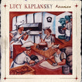 Kaplansky, Lucy | Reunion | CD