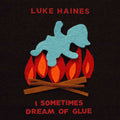 Haines, Luke | I Sometimes Dream Of Glue | CD