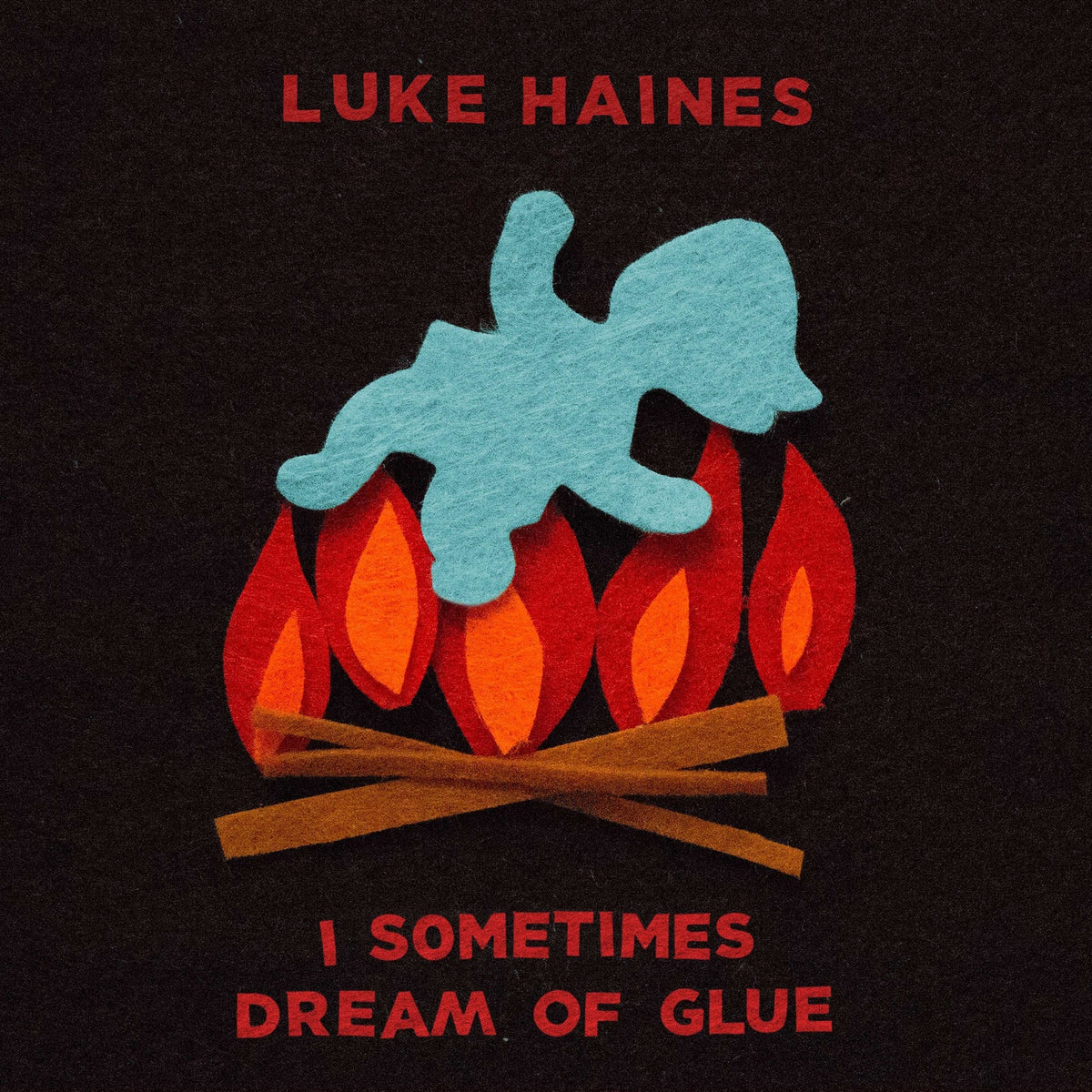 Haines, Luke | I Sometimes Dream Of Glue | CD