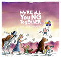 Martin, Walter | Were All Young Together (Dig) | CD