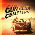 Gun Club | Cementery | CD