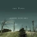 Pines | Sparrows In The Bell | CD