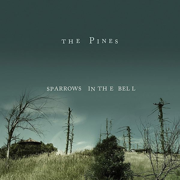 Pines | Sparrows In The Bell | CD