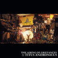 Titus Andronicus | Airing Of Grievances | CD