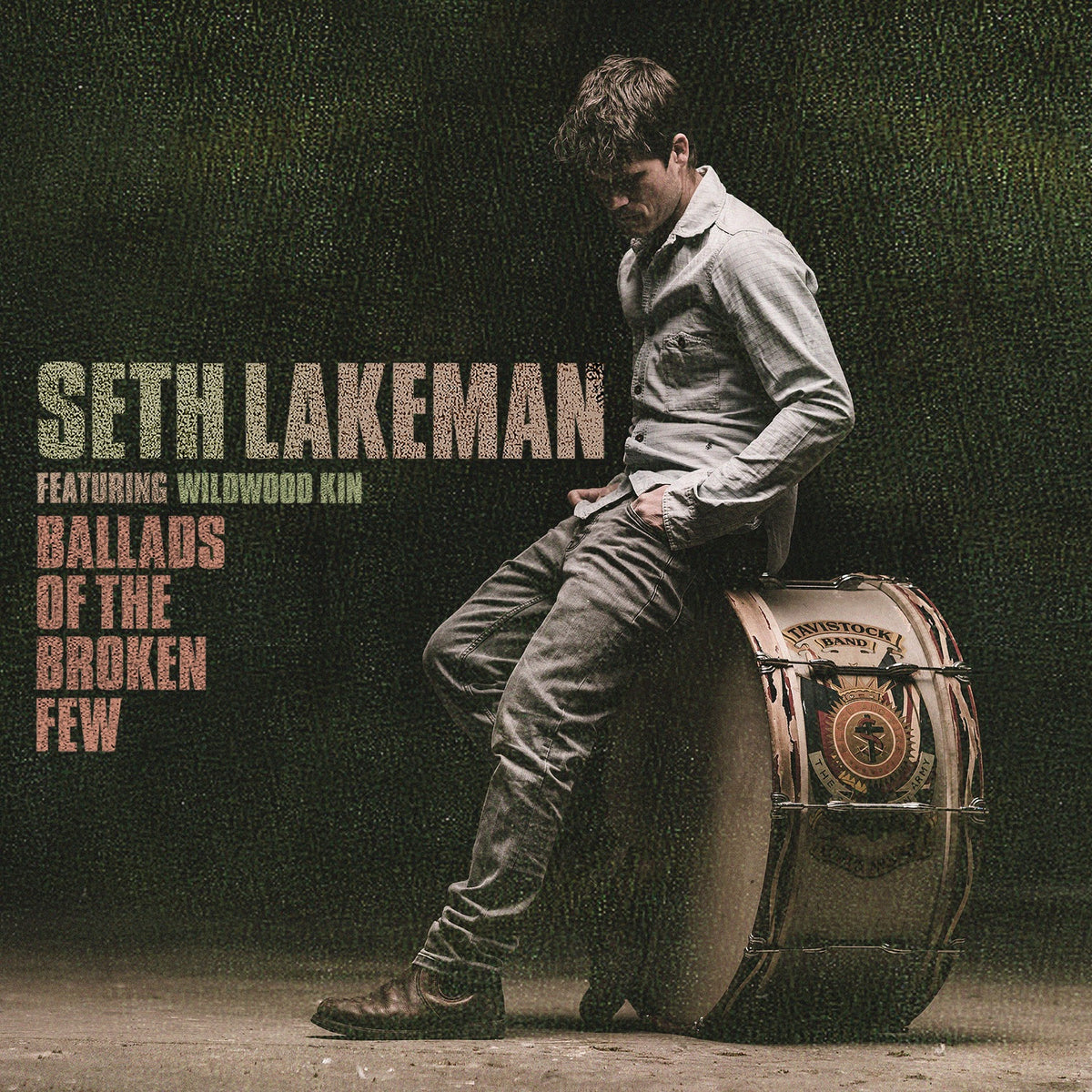 Lakeman, Seth | Ballads Of The Broke | CD
