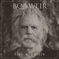 Weir, Bob | Blue Mountain | CD