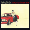 Long Blondes | Someone To Drive You Home | CD