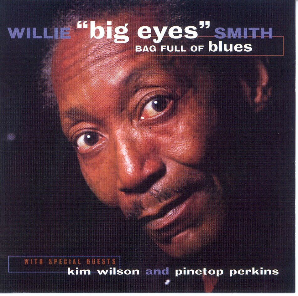 Willie Big Eyes Smith | Bag Full Of Blues | CD