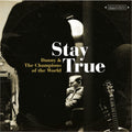 Danny And The Champions Of The | Stay True | CD