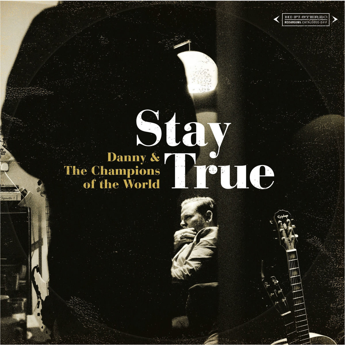 Danny And The Champions Of The | Stay True | CD