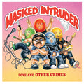 Masked Intruder | Love And Other Crimes | CD