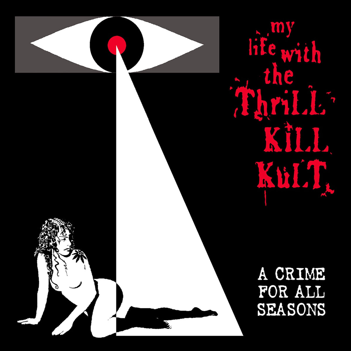 My Life With The Thrill Kill K | A Crime For All Seasons | CD