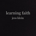 Klein, Jess | Learning Faith | CD