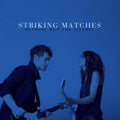 Striking Matches | Nothing But The Silence | CD