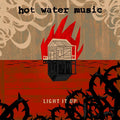 Hot Water Music | Light It Up | CD