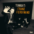 Franz Ferdinand | Tonight Franz Ferdinand | CD