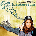 Willis, Daphne | Because I Can | CD