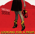 Sweetback Sisters | Looking For A Fight | CD