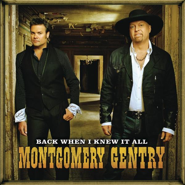 Montgomery Gentry | Back When I Knew It All | CD