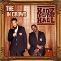 Kidz In The Hall | In Crowd | CD
