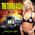 Turbo Acs | Fuel For Life | CD
