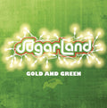Sugarland | Gold & Green | CD