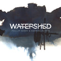 Henry And Hannah Martin, Phill | Watershed | CD