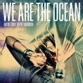 We Are Ocean | Maybe Today Maybe Tomorrow | CD