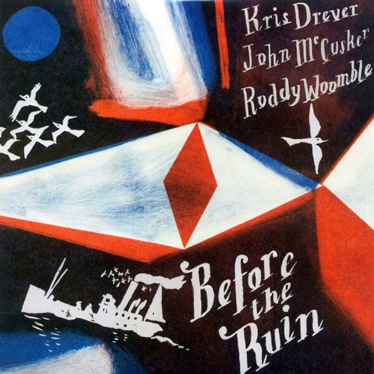 Kris Drever, John McCusker & Roddy Woomble | Before the Ruin | CD