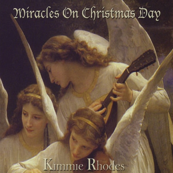 Rhodes, Kimmie | Miracles On Christmas Day | CD