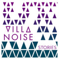 Villa Noise | Stories -Digi- | CD
